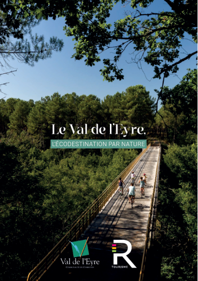 Dossier de Presse du Val de l'Eyre : une écodestination par nature