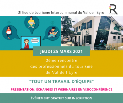 L’Office de Tourisme du Val de l’Eyre organise la 2ème Rencontre des Professionnels du Tourisme